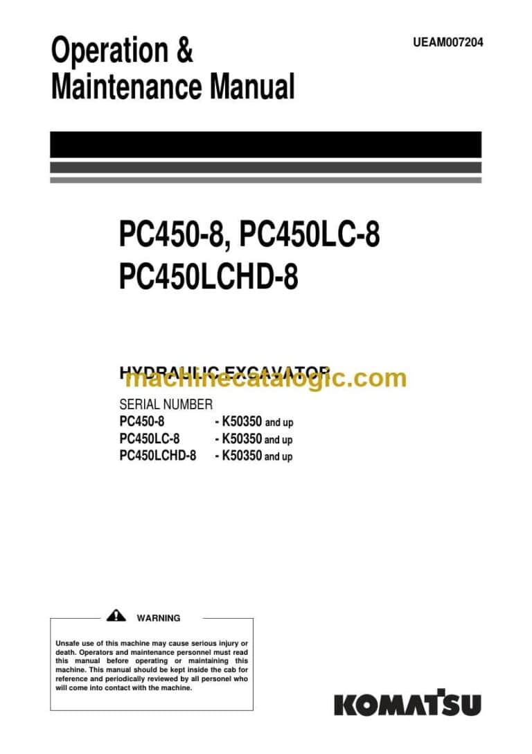 Komatsu PC450-8, PC450LC-8, PC450HRD-8 Hydraulic Excavator Operation and Maintenance Manual (UEAM007204)