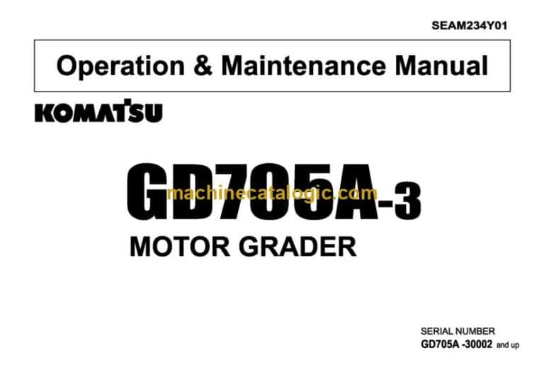 Komatsu GD705A-3 Motor Grader Operation and Maintenance Manual (SEAM234Y01)