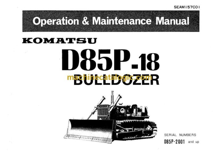 Komatsu D85P-18 Bulldozer Operation and Maintenance Manual (SEAM157C01)