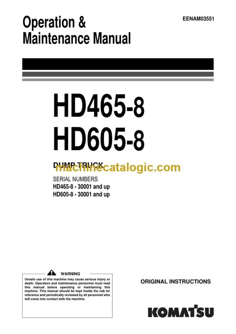 Komatsu HD465-8, HD605-8 Dump Truck Operation and Maintenance Manual (EENAM03551)