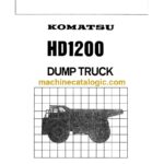 Komatsu HD1200 Dump Truck Operation and Maintenance Manual (SEAM581A04)