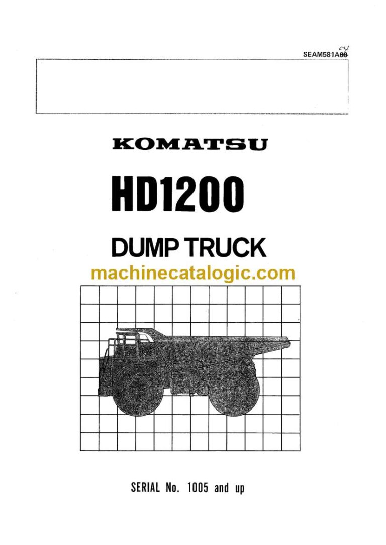 Komatsu HD1200 Dump Truck Operation and Maintenance Manual (SEAM581A04)