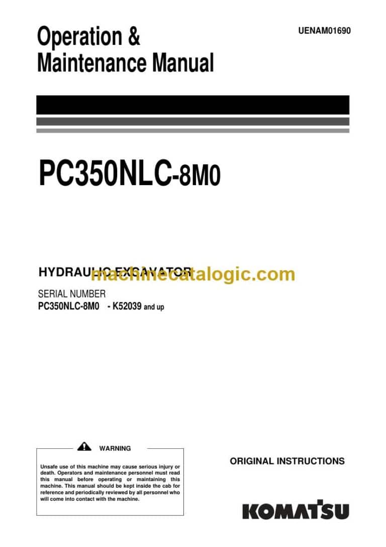 Komatsu PC350NLC-8M0 Hydraulic Excavator Operation and Maintenance Manual (UENAM01690)