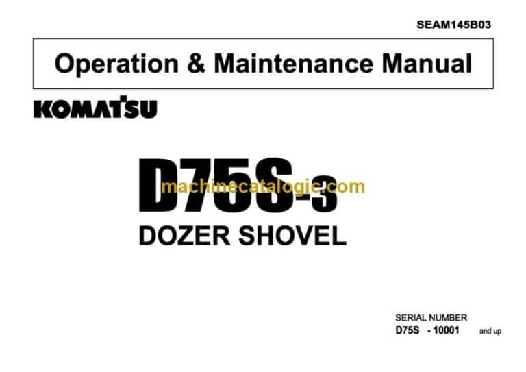 Komatsu D75S-3 Bulldozer Operation and Maintenance Manual (SEAM145B03)