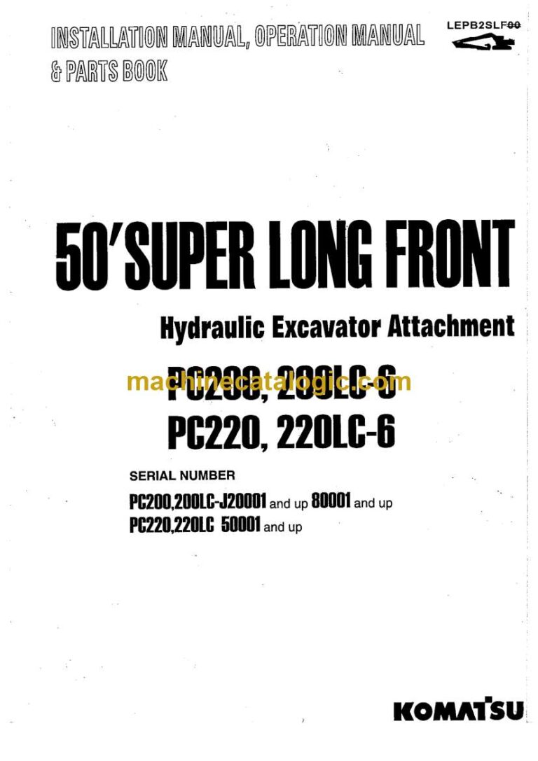 Komatsu PC200, PC200LC-6, PC220, PC220LC-6 Hydraulic Excavator Operation and Maintenance Manual (LEPB2SLF00)