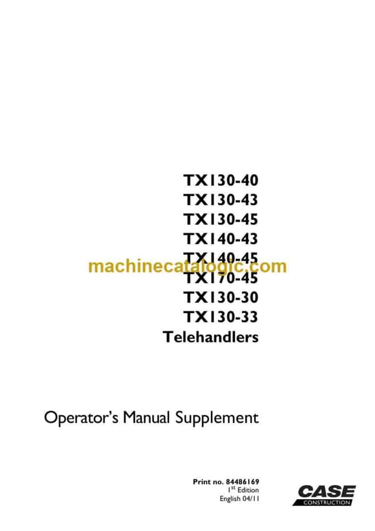 Case TX130-40, TX130-43, TX130-45, TX140-43, TX140-45, TX170-45, TX130-30, TX130-33 Telehandlers Operators Manual Supplement (84486169_A4)