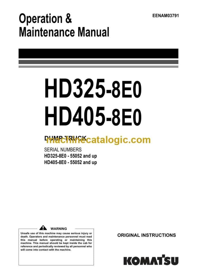 Komatsu HD325-8E0, HD405-8E0 Dump Truck Operation and Maintenance Manual (EENAM03791)