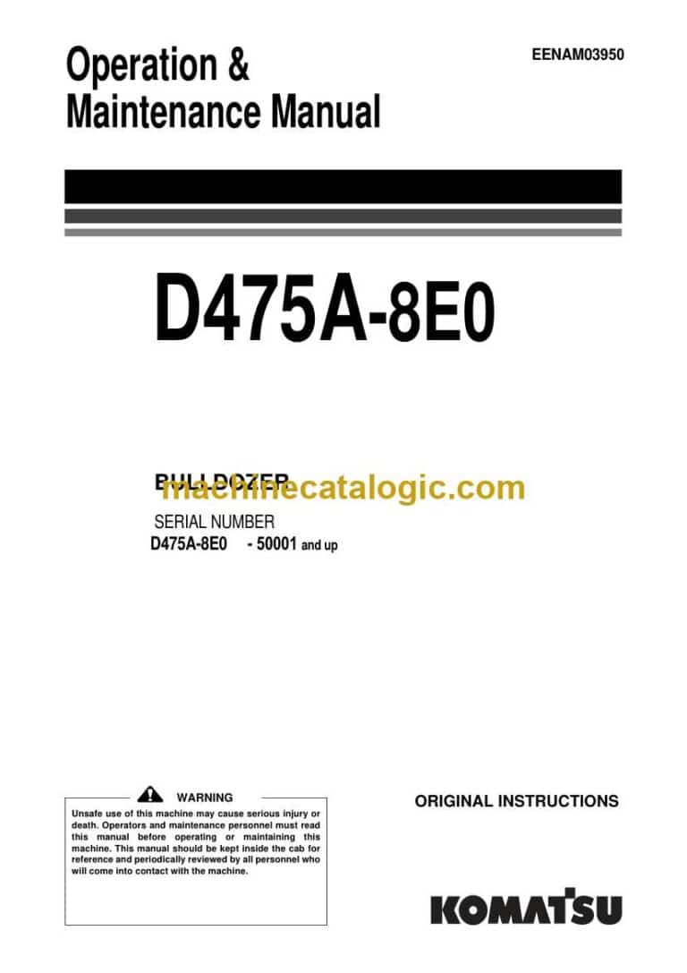 Komatsu D475A-8 Bulldozer Operation and Maintenance Manual (EENAM03950)