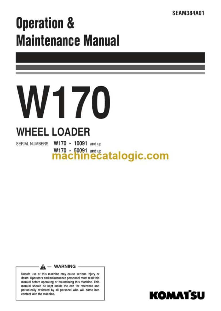Komatsu W170 Wheel Loader Operation and Maintenance Manual (SEAM384A01)