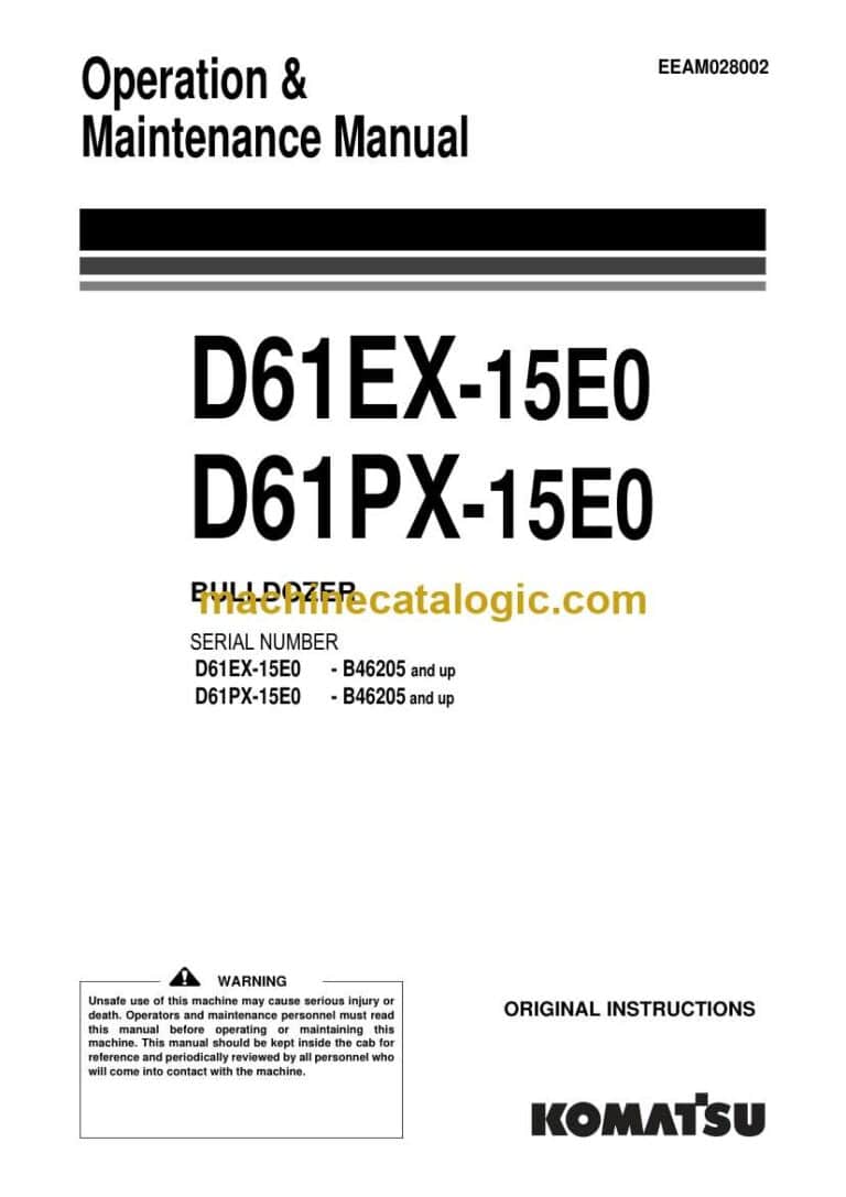 Komatsu D61EX-15E0, D61PX-15E0 Bulldozer Operation and Maintenance Manual (EEAM028002)