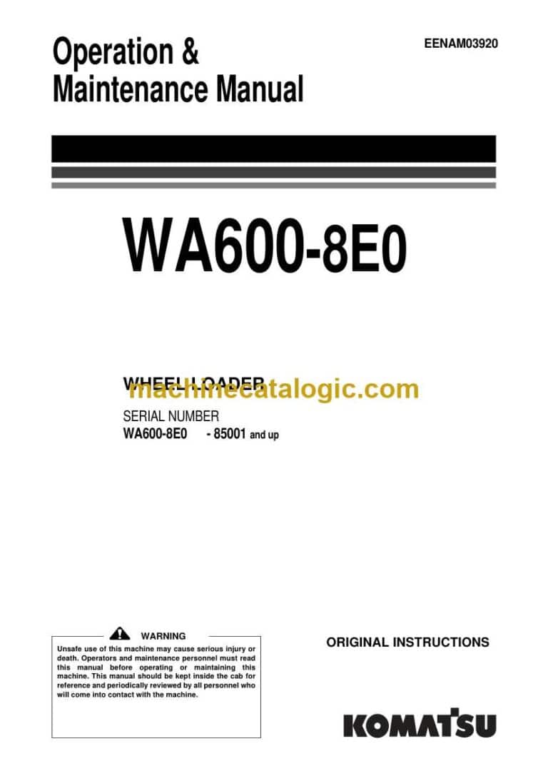 Komatsu WA600-8E0 Wheel Loader Operation and Maintenance Manual (EENAM03920)