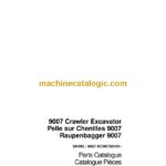 Case 9007 Crawler Excavator Parts Catalog (Cre 7-5240 + R2)