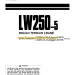 Komatsu LW250-5 Rough Terrain Crane Operation and Maintenance Manual (SEAM011402)