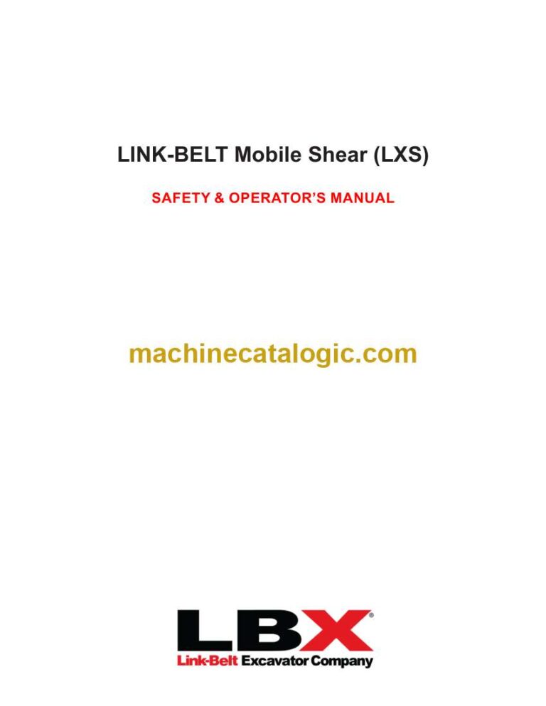 Link Belt Mobile Shear LXS Safety and Operators Manual