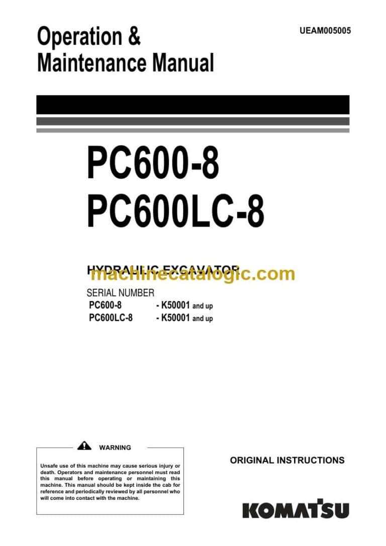 Komatsu PC600-8, PC600LC-8 Hydraulic Excavator Operation and Maintenance Manual (UEAM005005)