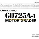 Komatsu GD725A-1 Motor Grader Operation and Maintenance Manual (SEAM02C40100)