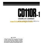 Komatsu CD110R-1 Crawler Carrier Operation and Maintenance Manual (SEAM039000T)