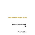 Case 21E Small Wheel Loader Parts Catalog (6-88790)