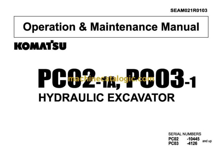 Komatsu PC02-1A, PC03-1 Hydraulic Excavator Operation and Maintenance Manual (SEAM021R0103)