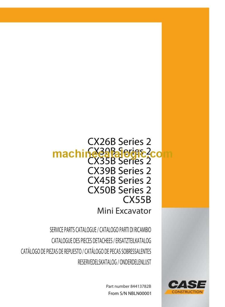 Case CX26B Series 2, CX30B Series 2, CX35B Series 2, CX39B Series 2, CX45B Series 2, CX50B Series 2, CX55B Mini Excavator Parts Catalog (84413782B)