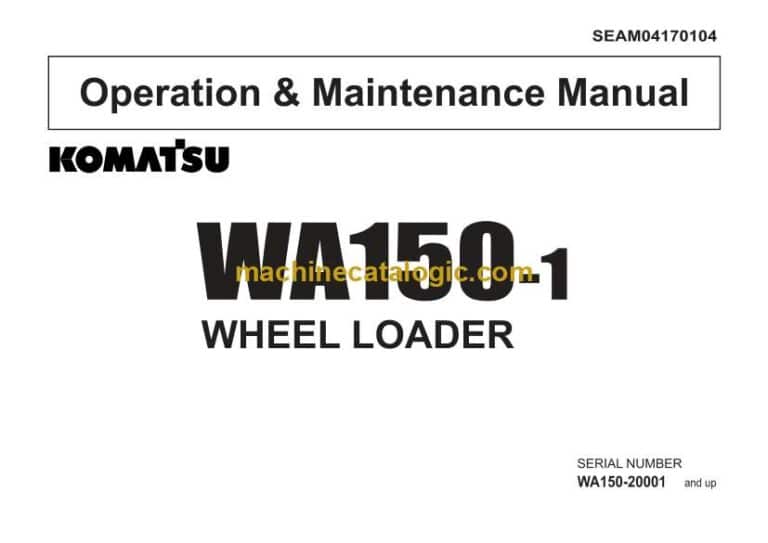Komatsu WA150-1 Wheel Loader Operation and Maintenance Manual (SEAM04170104)