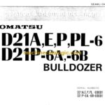Komatsu D21A, D21E, D21P, D21PL-6, D21P-6A, D21P-6B Bulldozer Operation and Maintenance Manual (SEAMU1040600)