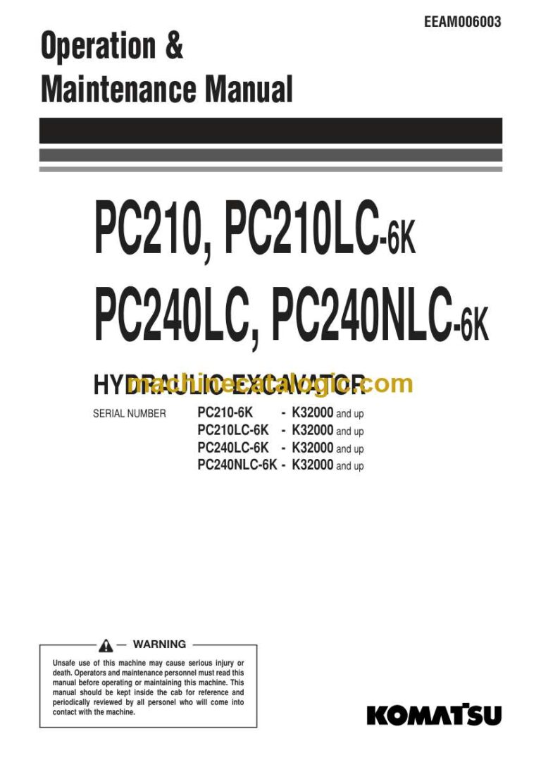 Komatsu PC210, PC210LC-6K, PC240LC, PC240NLC-6K Hydraulic Excavator Operation and Maintenance Manual (EEAM006003)