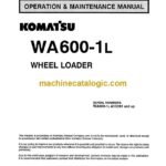 Komatsu WA600-1L Wheel Loader Operation and Maintenance Manual (CEADW26010)