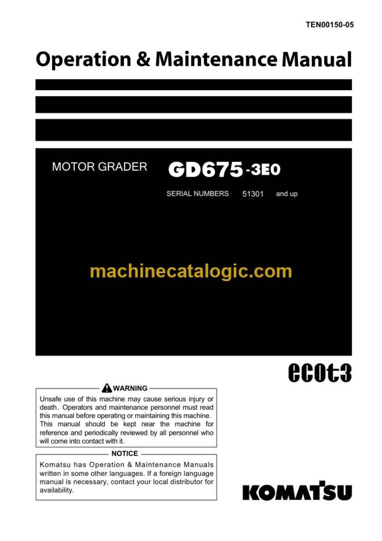 Komatsu GD675-3E0 Motor Grader Operation and Maintenance Manual (TEN00150-05)