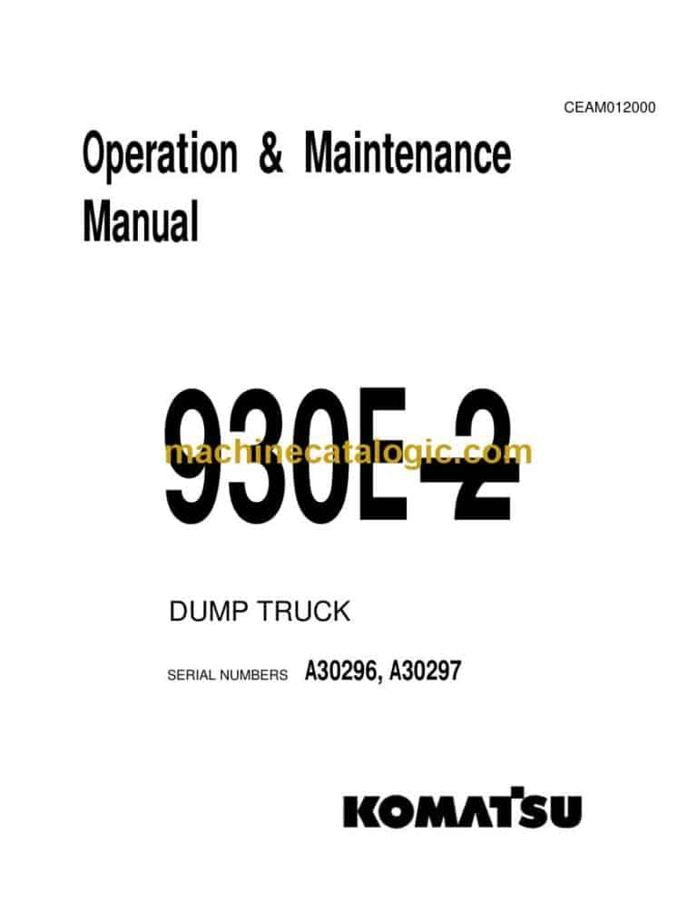 Komatsu 930E-2 Dump Truck Operation and Maintenance Manual (CEAD012000)