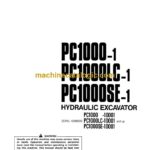 Komatsu PC1000-1, PC1000LC-1, PC1000SE-1 Hydraulic Excavator Operation and Maintenance Manual (SEAM007700)
