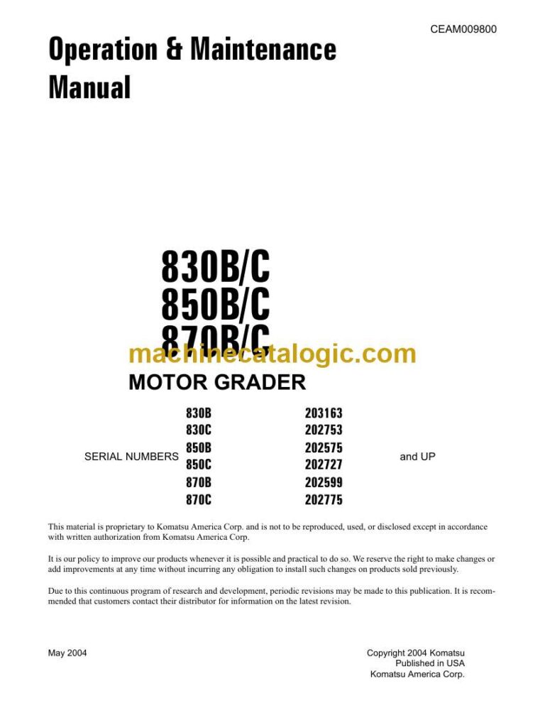 Komatsu 830B, 830C, 850B, 850C, 870B, 870C Motor Grader Operation and Maintenance Manual (CEAM009800)