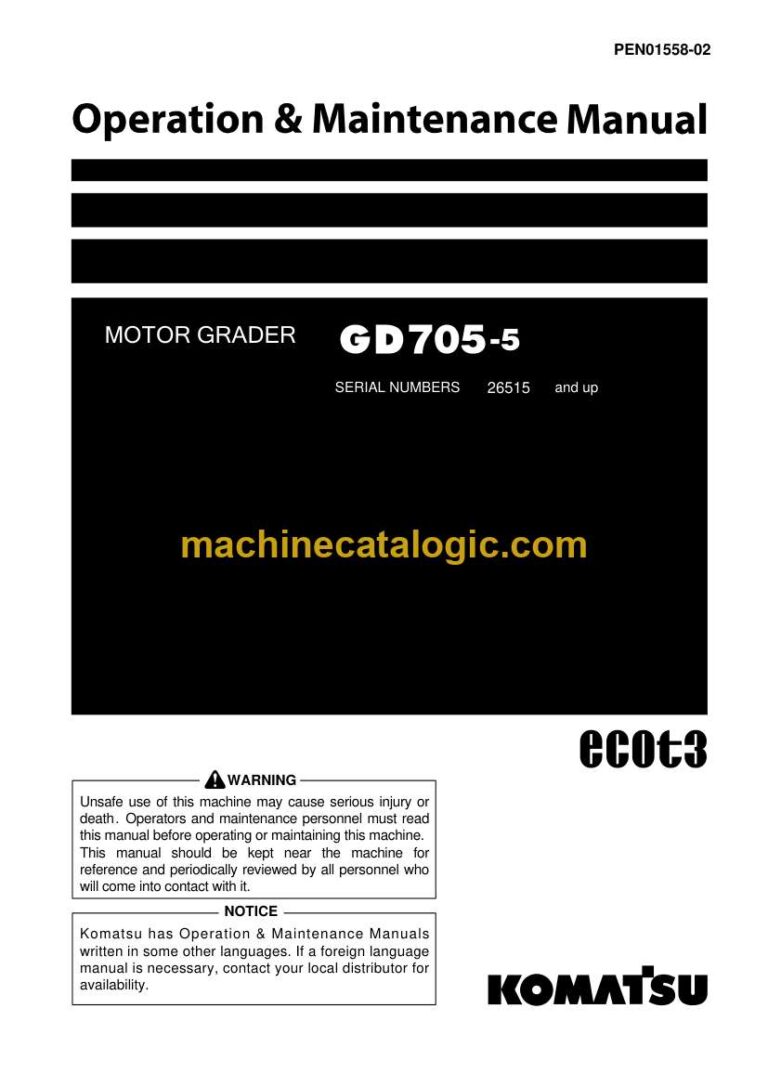 Komatsu GD705-5 Motor Grader Operation and Maintenance Manual (PEN01558-02)