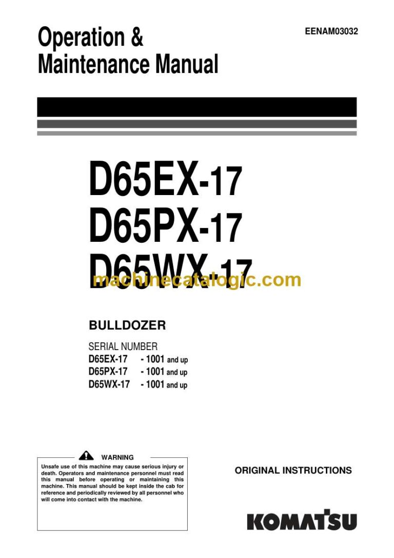 Komatsu D65EX-17, D65PX-17, D65WX-17 Bulldozer Operation and Maintenance Manual (EENAM03032)