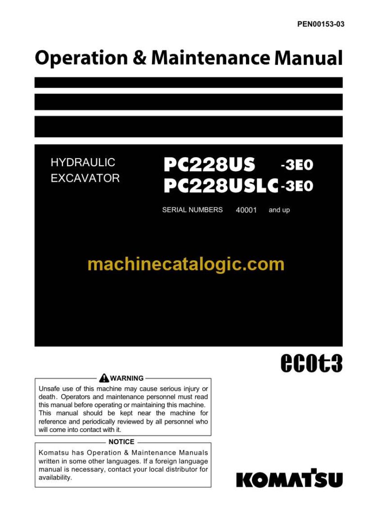 Komatsu PC228US-3E0, PC228USLC-3E0 Hydraulic Excavator Operation and Maintenance Manual (PEN00153-03)
