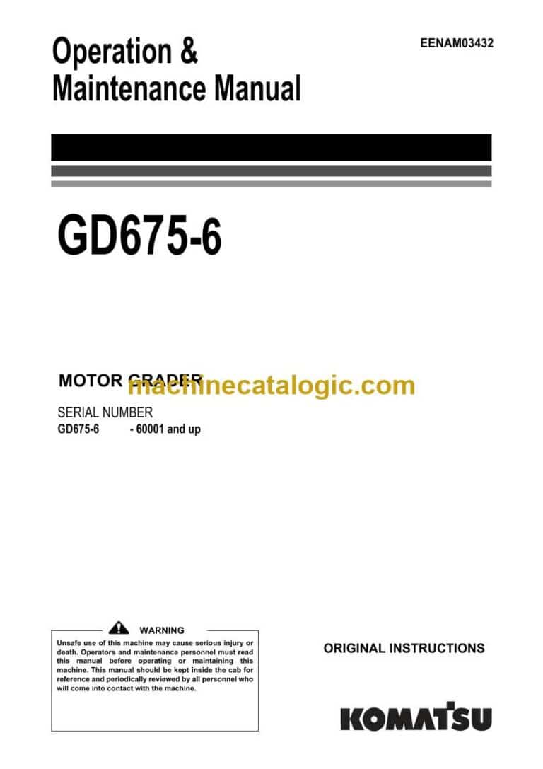 Komatsu GD675-6 Motor Grader Operation and Maintenance Manual (EENAM03432)