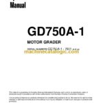 Komatsu GD750A-1 Motor Grader Operation and Maintenance Manual (CEAD002402)