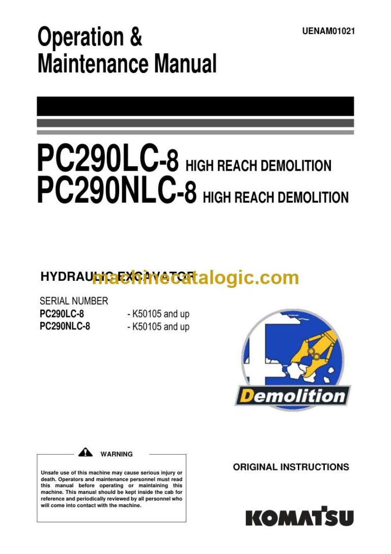 Komatsu PC290LC-8, PC290NLC-8 Hydraulic Excavator Operation and Maintenance Manual (UENAM01021)
