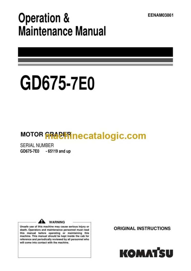 Komatsu GD675-7E0 Motor Grader Operation and Maintenance Manual (EENAM03861)