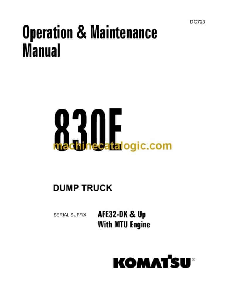 Komatsu 830E Dump Truck Operation and Maintenance Manual (DG723)