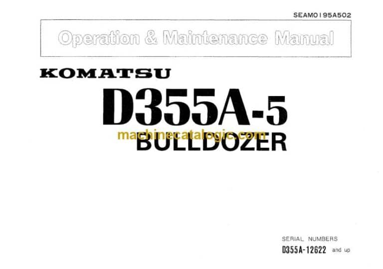 Komatsu D355A-5 Bulldozer Operation and Maintenance Manual (SEAM0195A502)