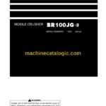 Komatsu BR100JG-2 Mobile Crusher Operation and Maintenance Manual (PEN00788-00)