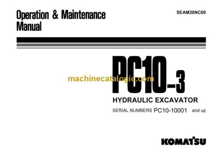 Komatsu PC10-3 Hydraulic Excavator Operation and Maintenance Manual (SEAM20NC00)