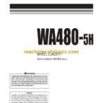 Komatsu WA480-5H Wheel Loader Operation and Maintenance Manual (VEAM190200)