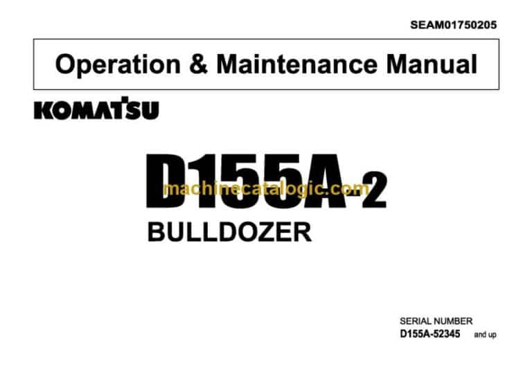 Komatsu D155A-2 Bulldozer Operation and Maintenance Manual (SEAM01750205)