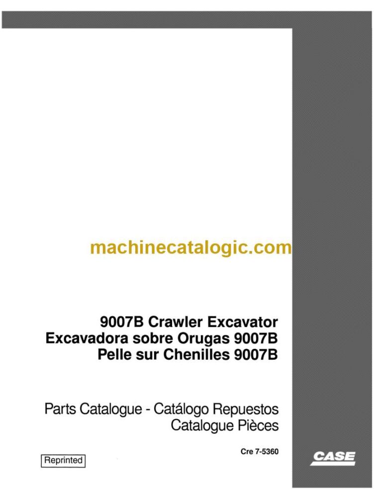 Case 9007B Crawler Excavator Parts Catalog (7-5360)