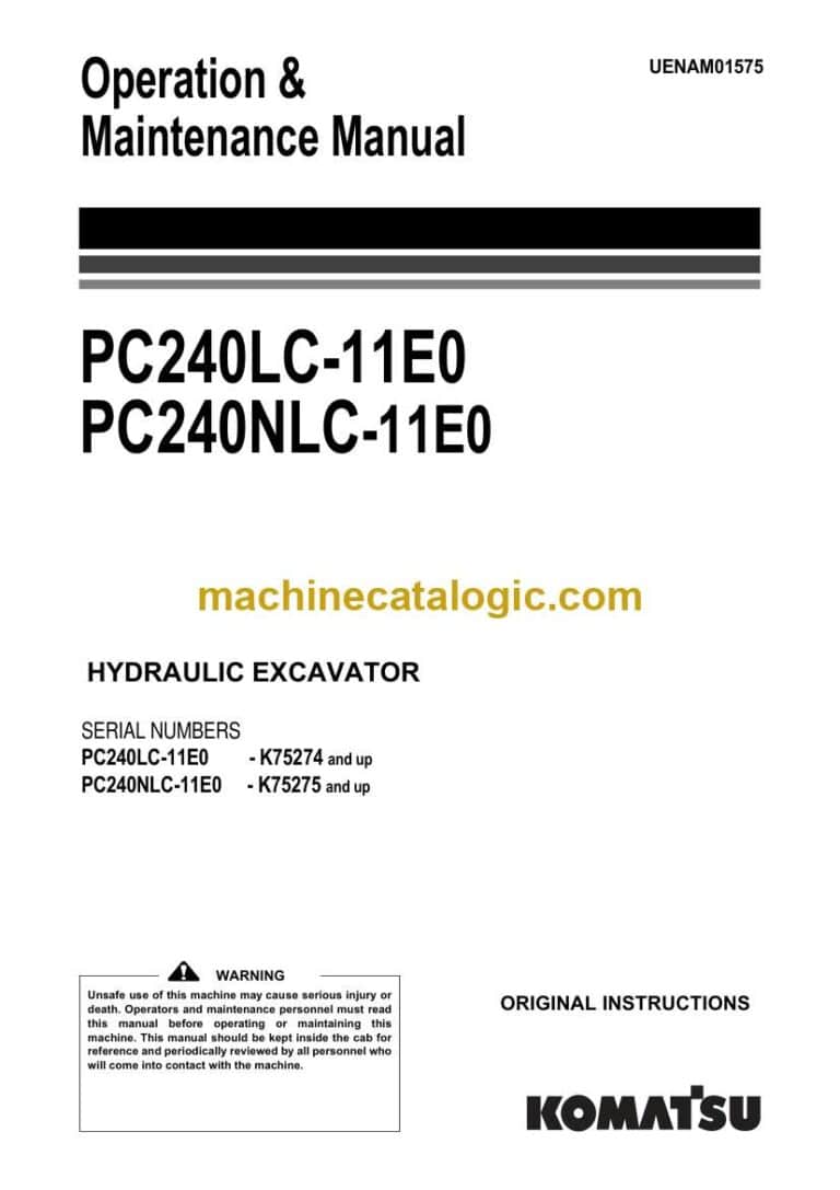 Komatsu PC240LC-11E0, PC240NLC-11E0 Hydraulic Excavator Operation and Maintenance Manual (UENAM01575)