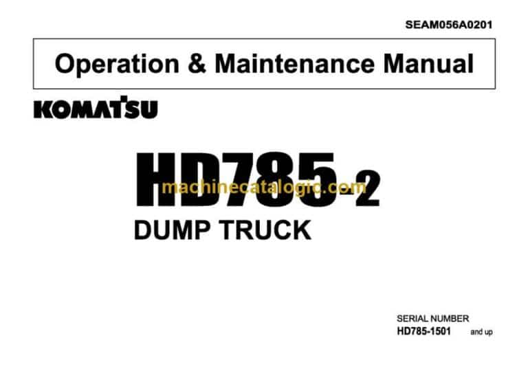Komatsu HD785-2 Dump Truck Operation and Maintenance Manual (SEAM056A0201)
