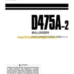 Komatsu D475A-2 Bulldozer Operation and Maintenance Manual (SEAM007603T)