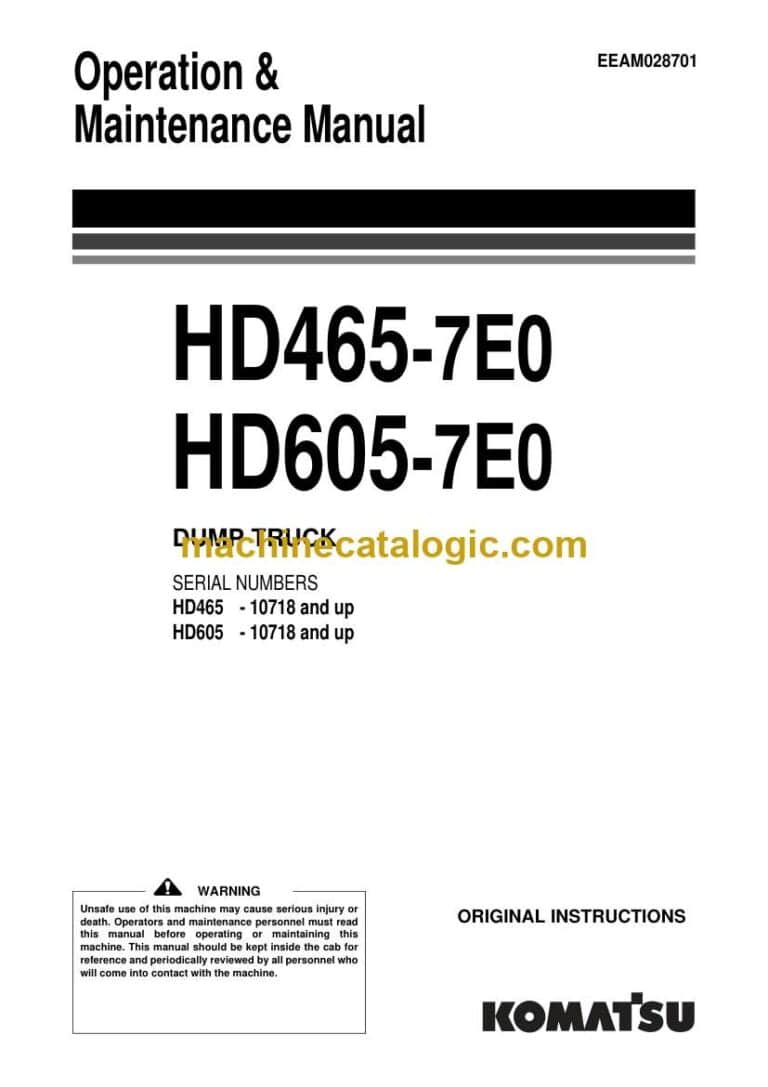 Komatsu HD465-7E0, HD605-7E0 Dump Truck Operation and Maintenance Manual (EEAM028701)